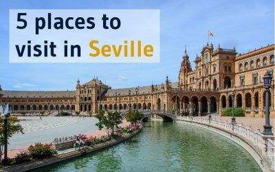 5 places in Seville you must visit in 2018.